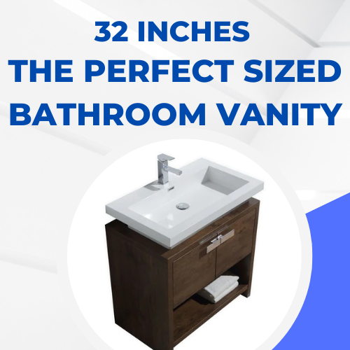 The Perfect Sized Bathroom Vanity: 32 Inches