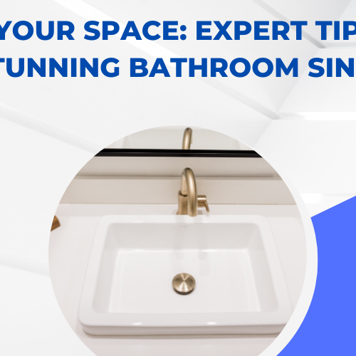 Dazzle Your Space Expert Tips for a Stunning Bathroom Sink