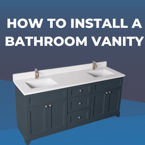 How To Install A Bathroom Vanity