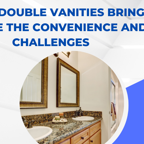 When Double Vanities Bring Double the Convenience and Challenges
