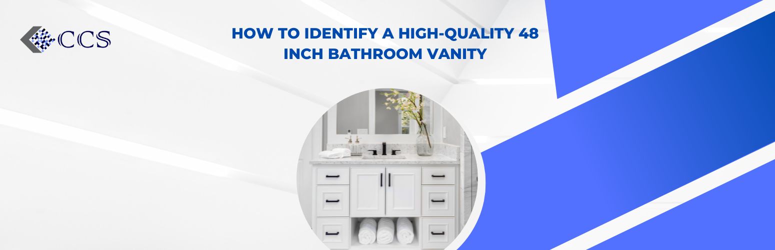 How to Identify a High-Quality 48 Inch Bathroom Vanity