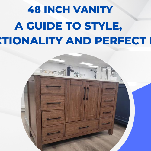 Transform Your Bathroom with a 48 Inch Vanity: A Guide to Style, Functionality and Perfect Fit