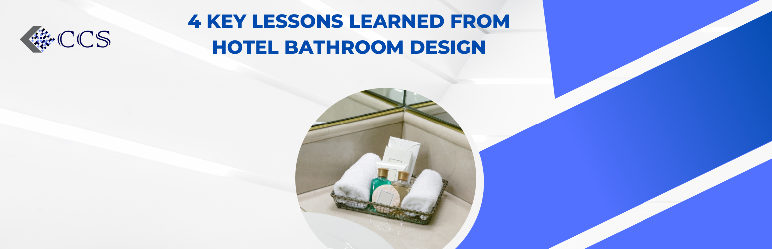 4 Key Lessons Learned From Hotel Bathroom Design