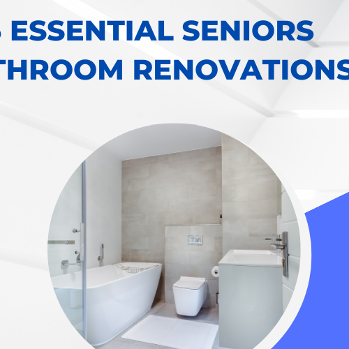 5 Essential Seniors Bathroom Renovations