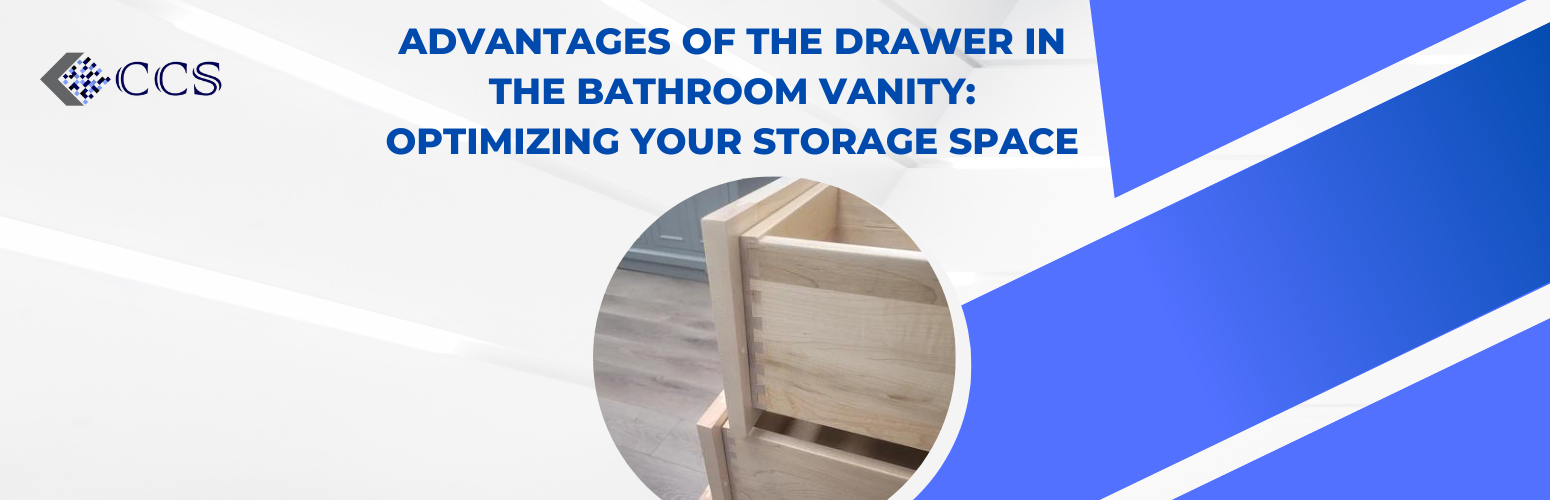 Advantages of the Drawer in the Bathroom Vanity Optimizing Your Storage Space