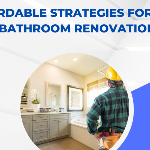 Affordable Strategies for Your Bathroom Renovation