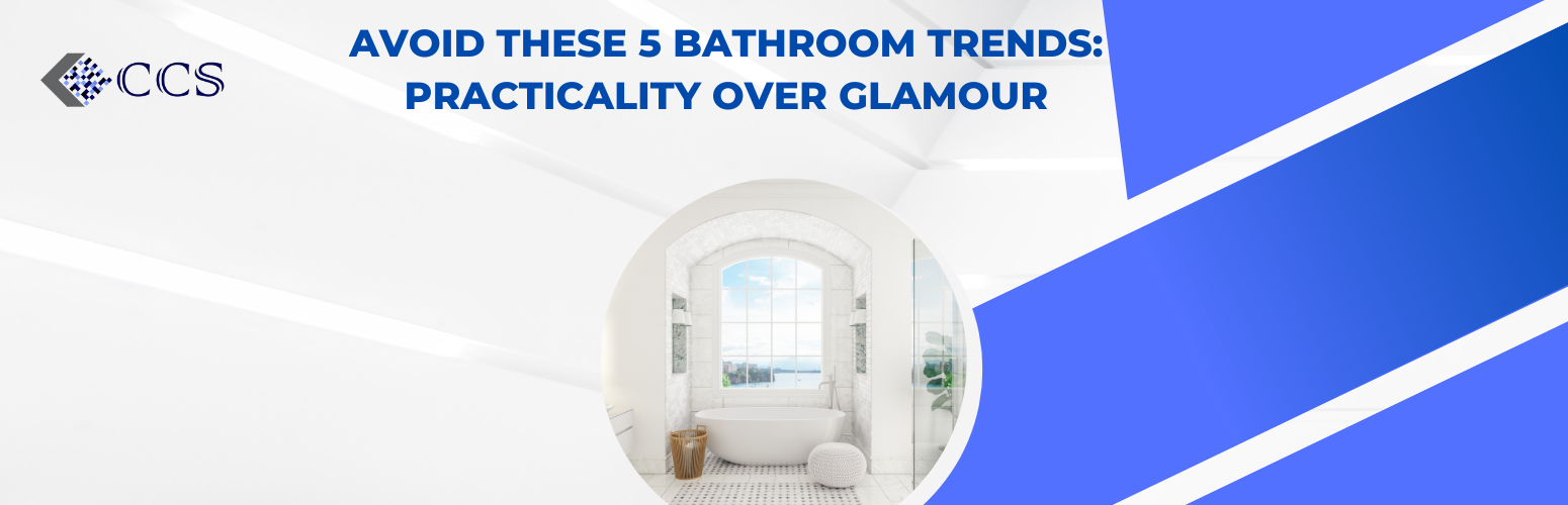 Avoid These 5 Bathroom Trends: Practicality Over Glamour
