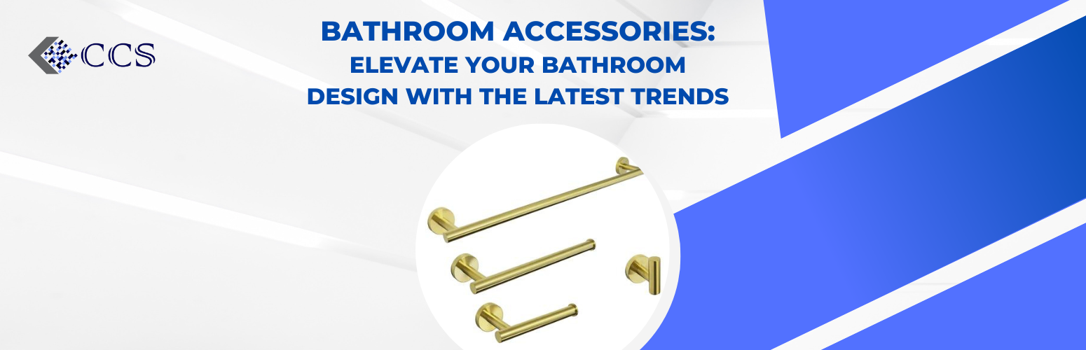 Bathroom Accessories Elevate Your Bathroom Design with the Latest Tre