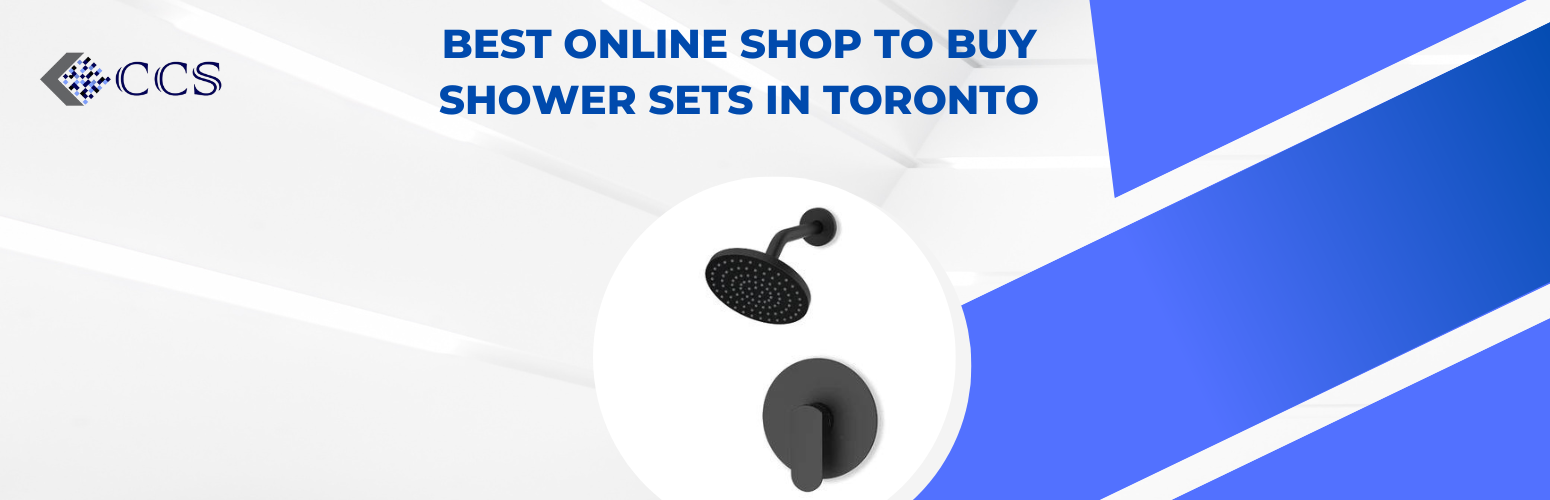 Best online shop to buy shower sets in Toronto
