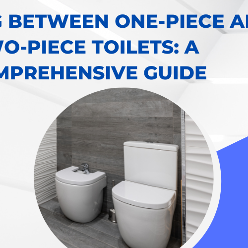 Choosing Between One-Piece and Two-Piece Toilets A Comprehensive Guide