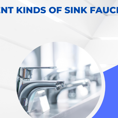 Different Kinds of Sink Faucets