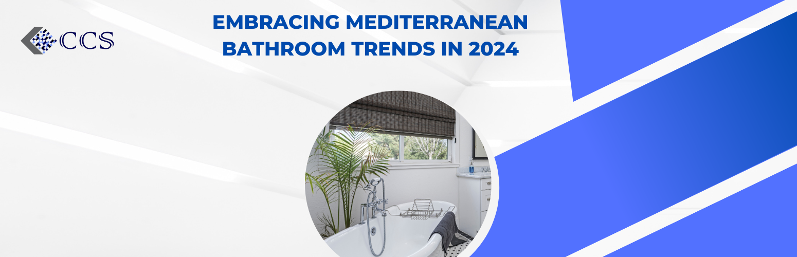 Embracing Mediterranean Bathroom Trends in 2024