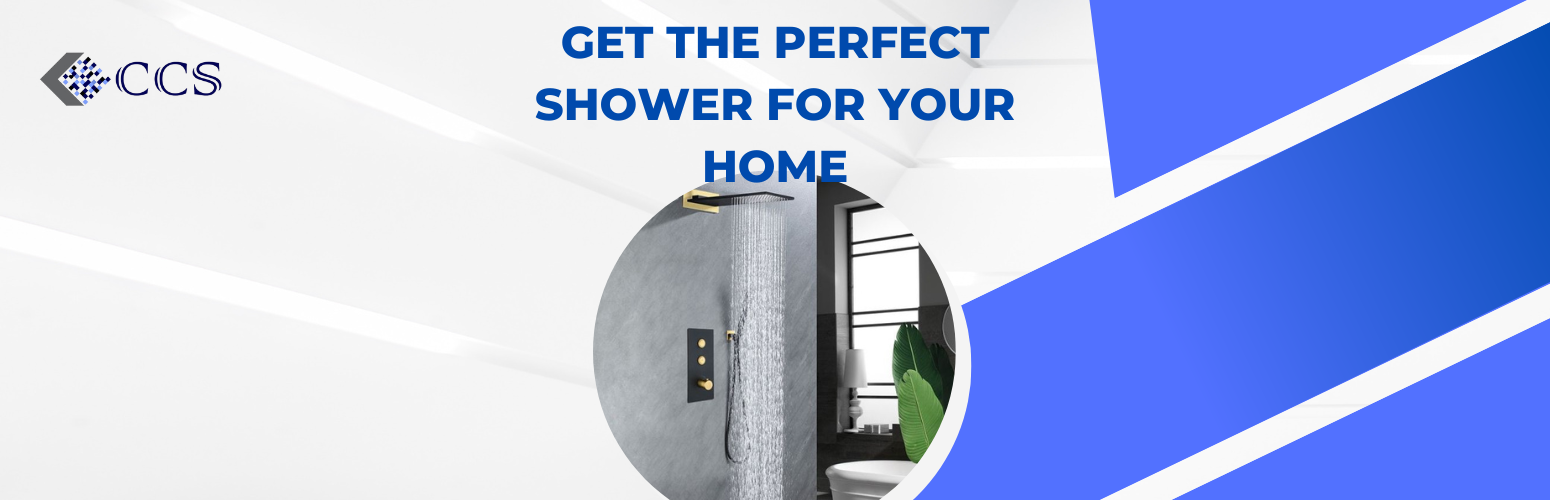 Get the perfect shower for your home
