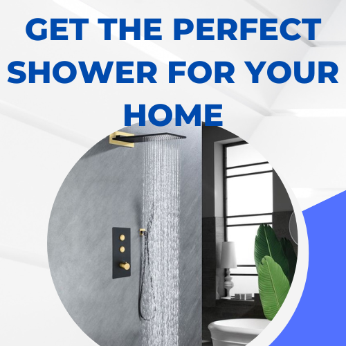 Get the perfect shower for your home