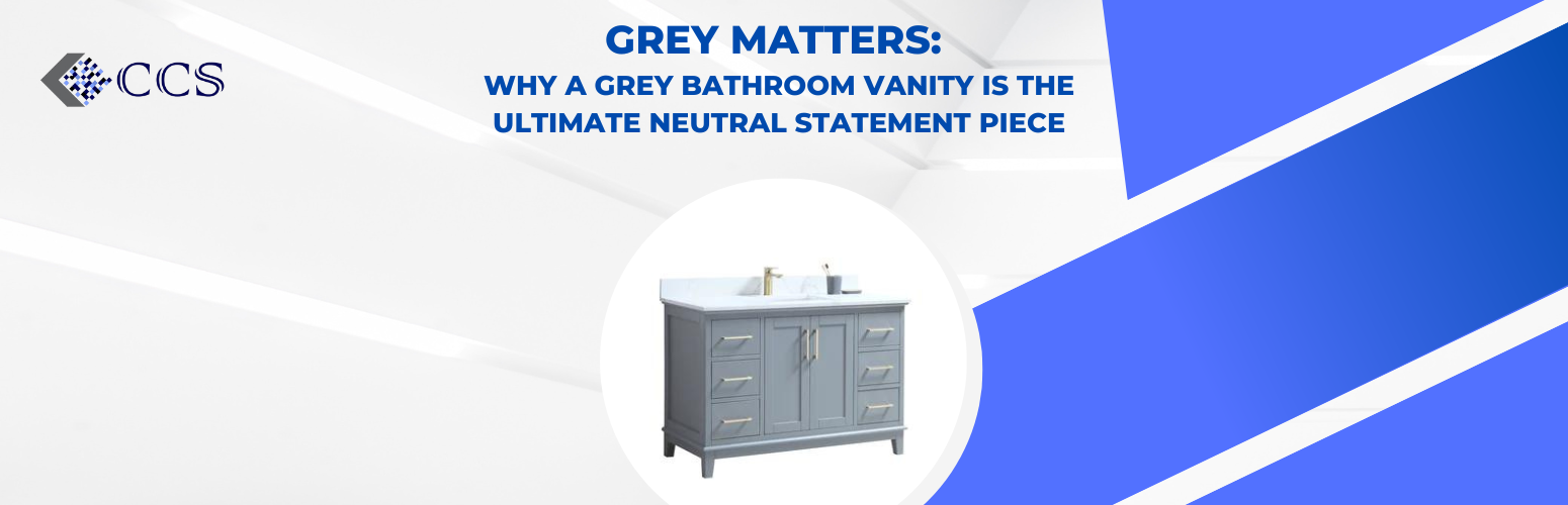 Grey Matters Why a Grey Bathroom Vanity is the Ultimate Neutral Statement Piece