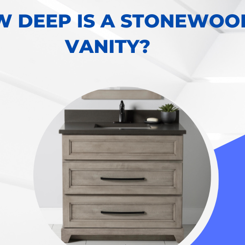 How Deep is a Stonewood Vanity?