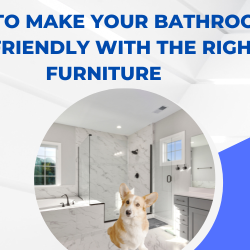 How To Make Your Bathroom Pet-Friendly with the Right Furniture