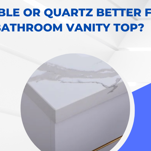 Is Marble or Quartz Better for a Bathroom Vanity Top