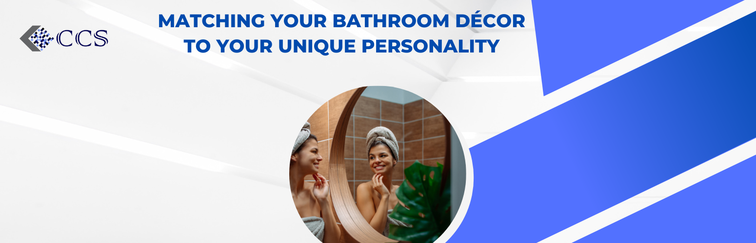 Matching Your Bathroom Décor to Your Unique Personality