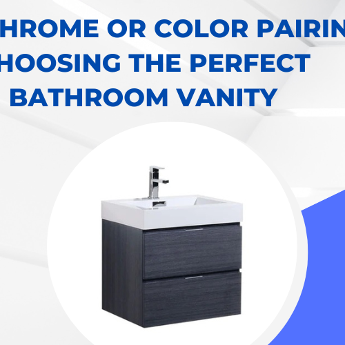 Monochrome or Color Pairings Choosing the Perfect Bathroom Vanity