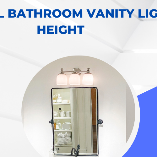 Optimal Bathroom Vanity Light Height