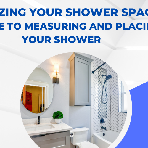 Optimizing Your Shower Space