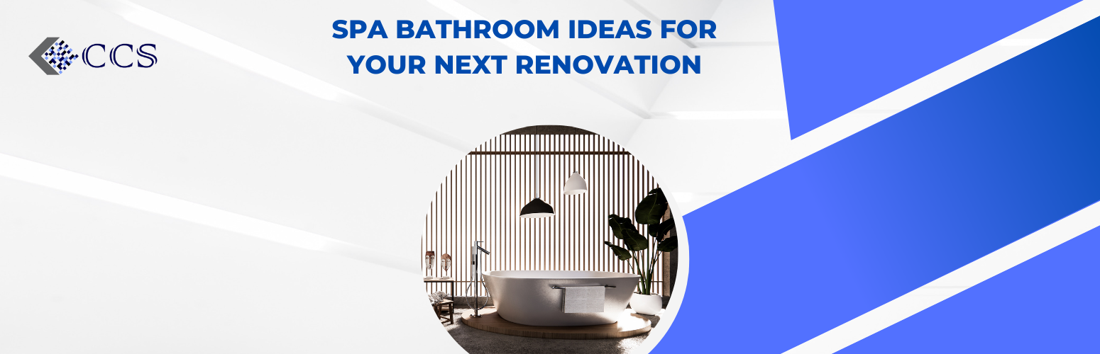 Spa Bathroom Ideas for Your Next Renovation: Create a Serene Oasis in Your Home