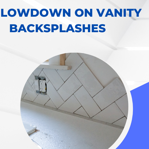 The Lowdown on Vanity Backsplashes