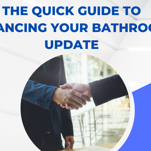 The Quick Guide to Financing Your Bathroom Update