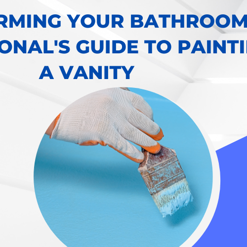 Transforming Your Bathroom A Professional's Guide to Painting a Vanity
