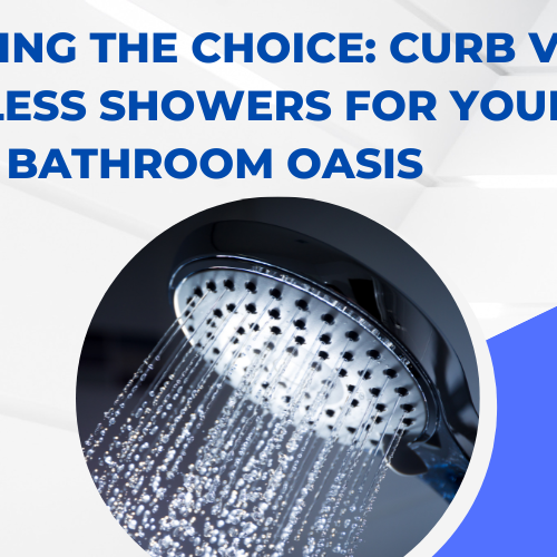 Unveiling the Choice Curb vs. Curbless Showers for Your Bathroom Oasis