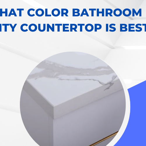What Color Bathroom Vanity Countertop is Best