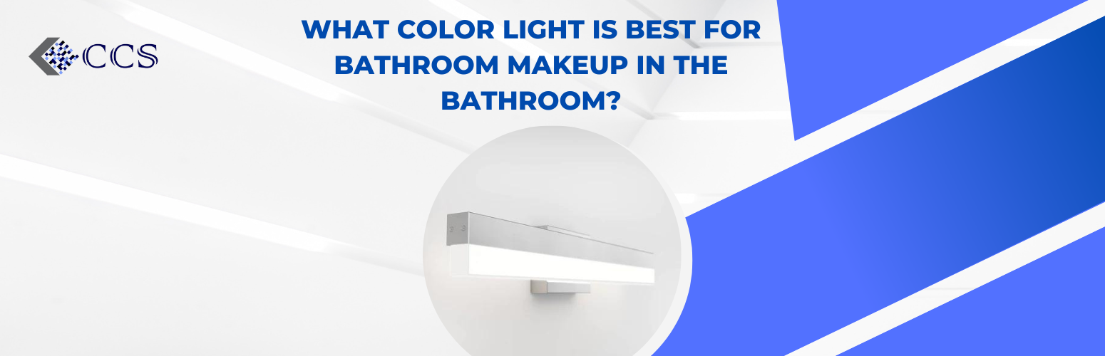 What Color Light is Best for Bathroom Makeup in the Bathroom?