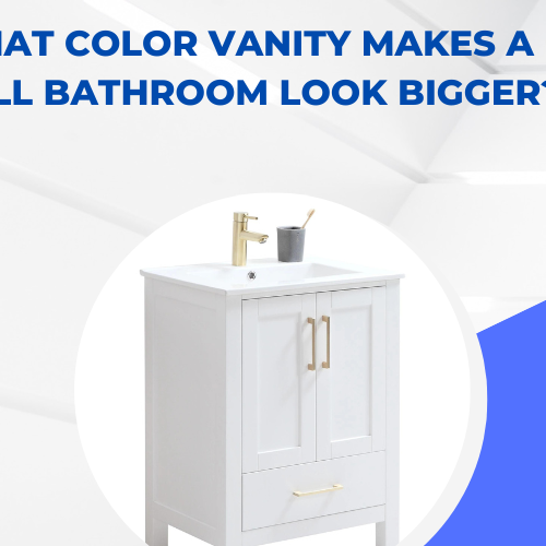 What Color Vanity Makes a Small Bathroom Look Bigger