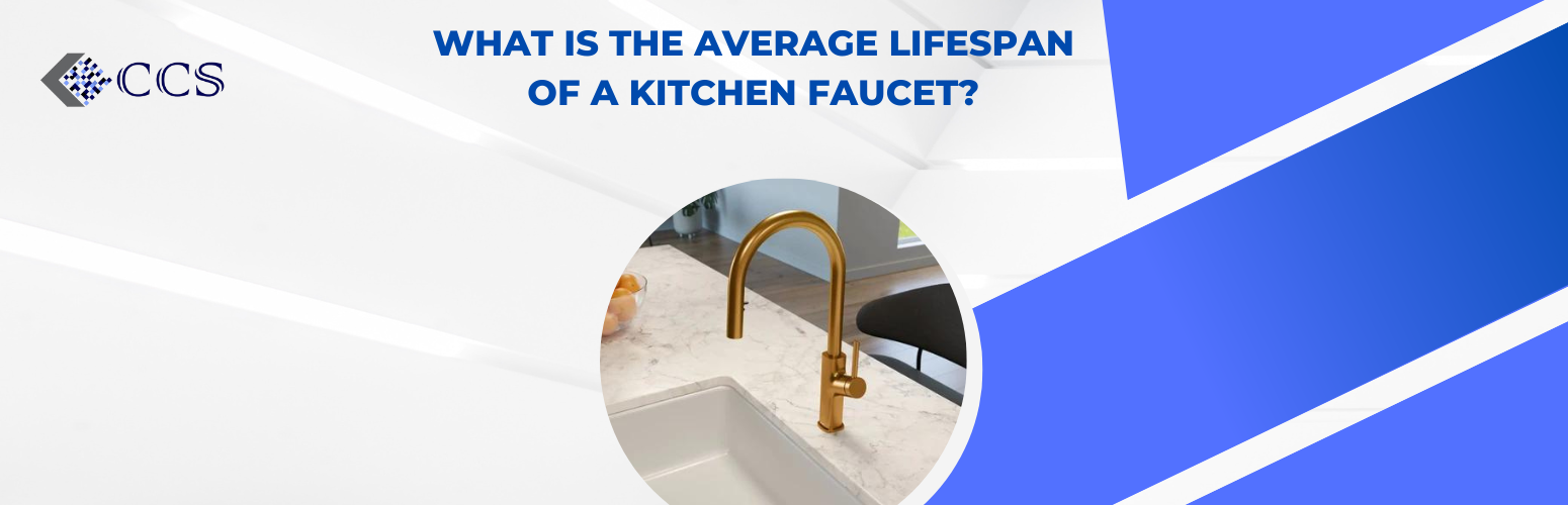 What is the Average Lifespan of a Kitchen Faucet