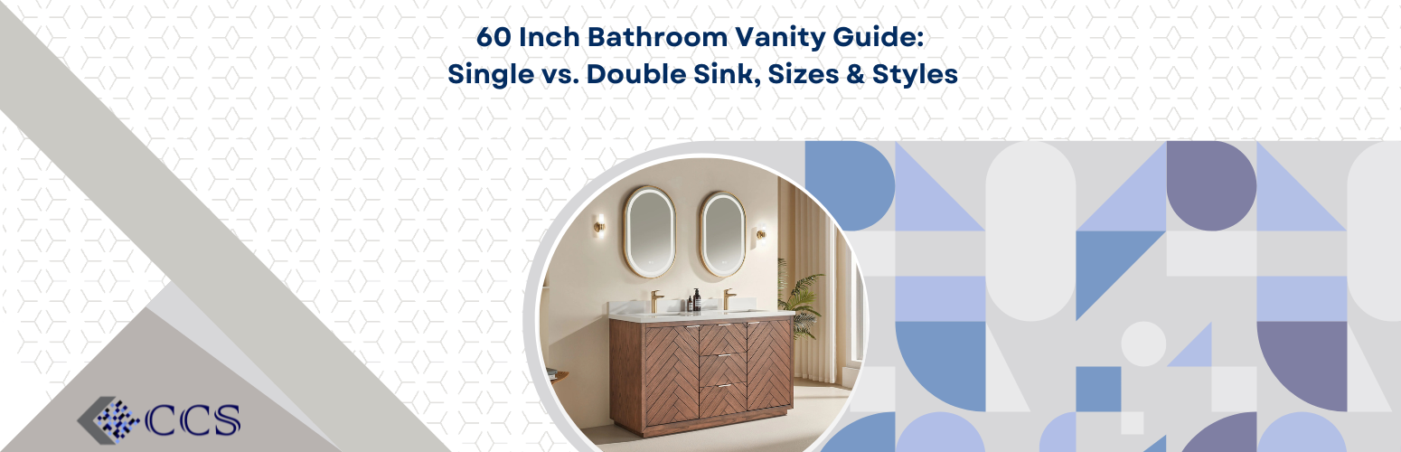60 Inch Bathroom Vanity Guide: Single vs. Double Sink, Sizes & Styles