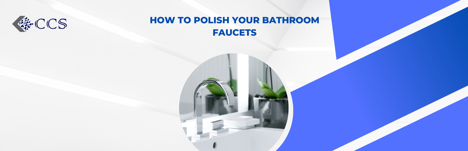 How to Polish Your Bathroom Faucets