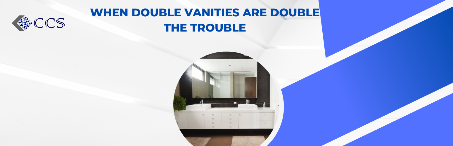 When Double Vanities Are Double the Trouble
