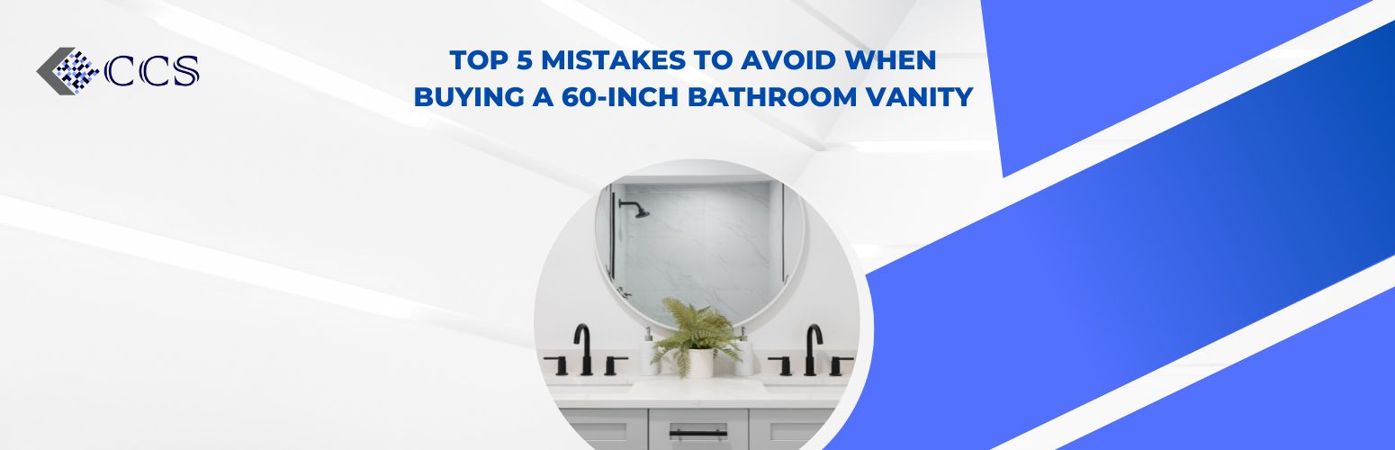 Top 5 Mistakes to Avoid When Buying a 60 Inch Bathroom Vanity