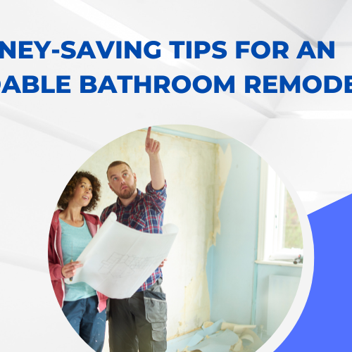 9 Money-Saving Tips for an Affordable Bathroom Remodel