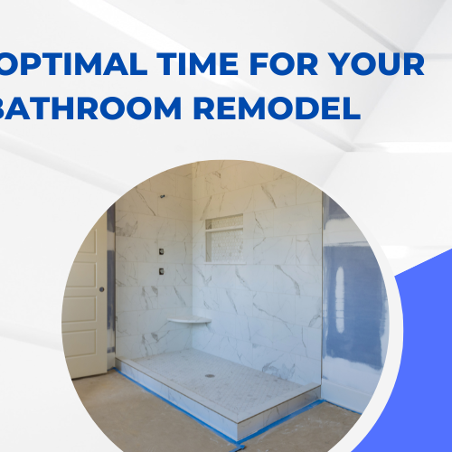 The Optimal Time for Your Bathroom Remodel: Why Winter is the Best Season