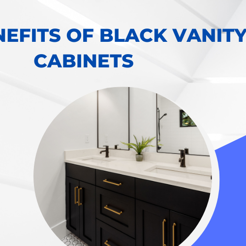 The Benefits Of Black Vanity Cabinets