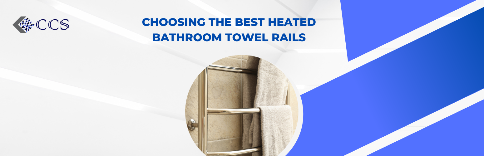 Choosing the Best Heated Bathroom Towel Rails