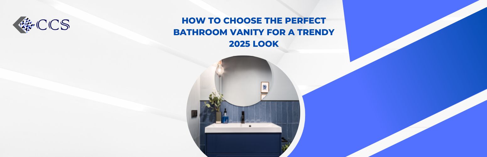 How to Choose the Perfect Bathroom Vanity for a Trendy 2025 Look