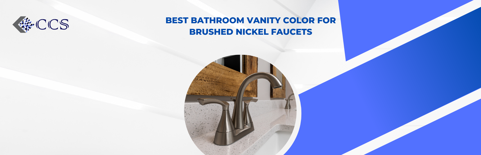 Best Bathroom Vanity Color for Brushed Nickel Faucets