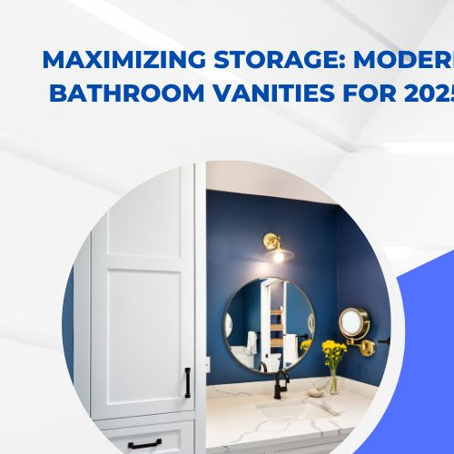 Maximizing Storage: Modern Bathroom Vanities for 2025