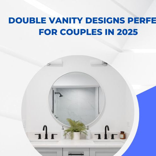 Double Vanity Designs Perfect for Couples in 2025