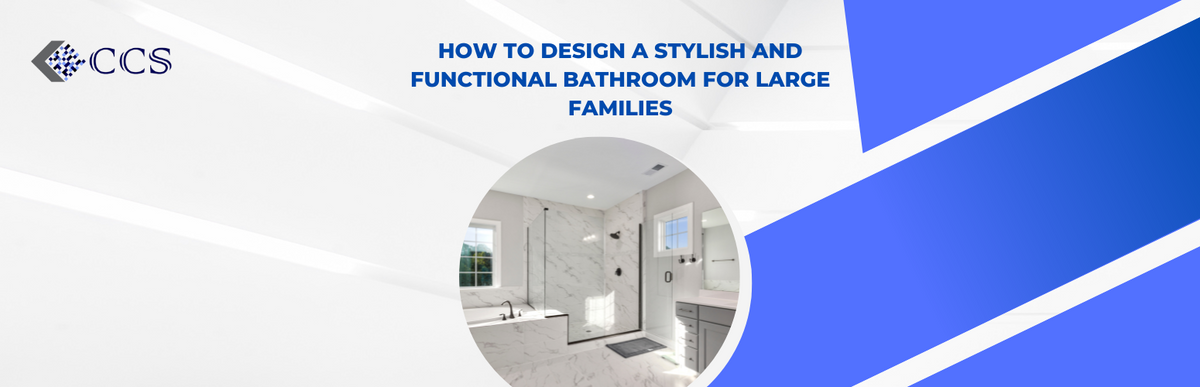 How to Design a Stylish and Functional Bathroom for Large Families ...