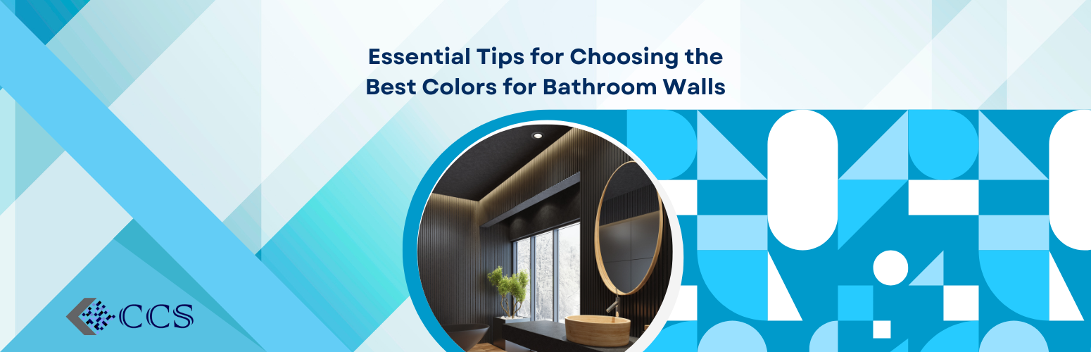 Essential Tips for Choosing the Best Colors for Bathroom Walls