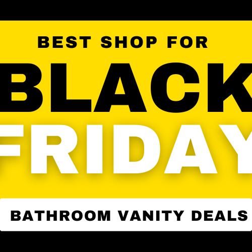 Best Shop for Black Friday Bathroom Vanity Deals
